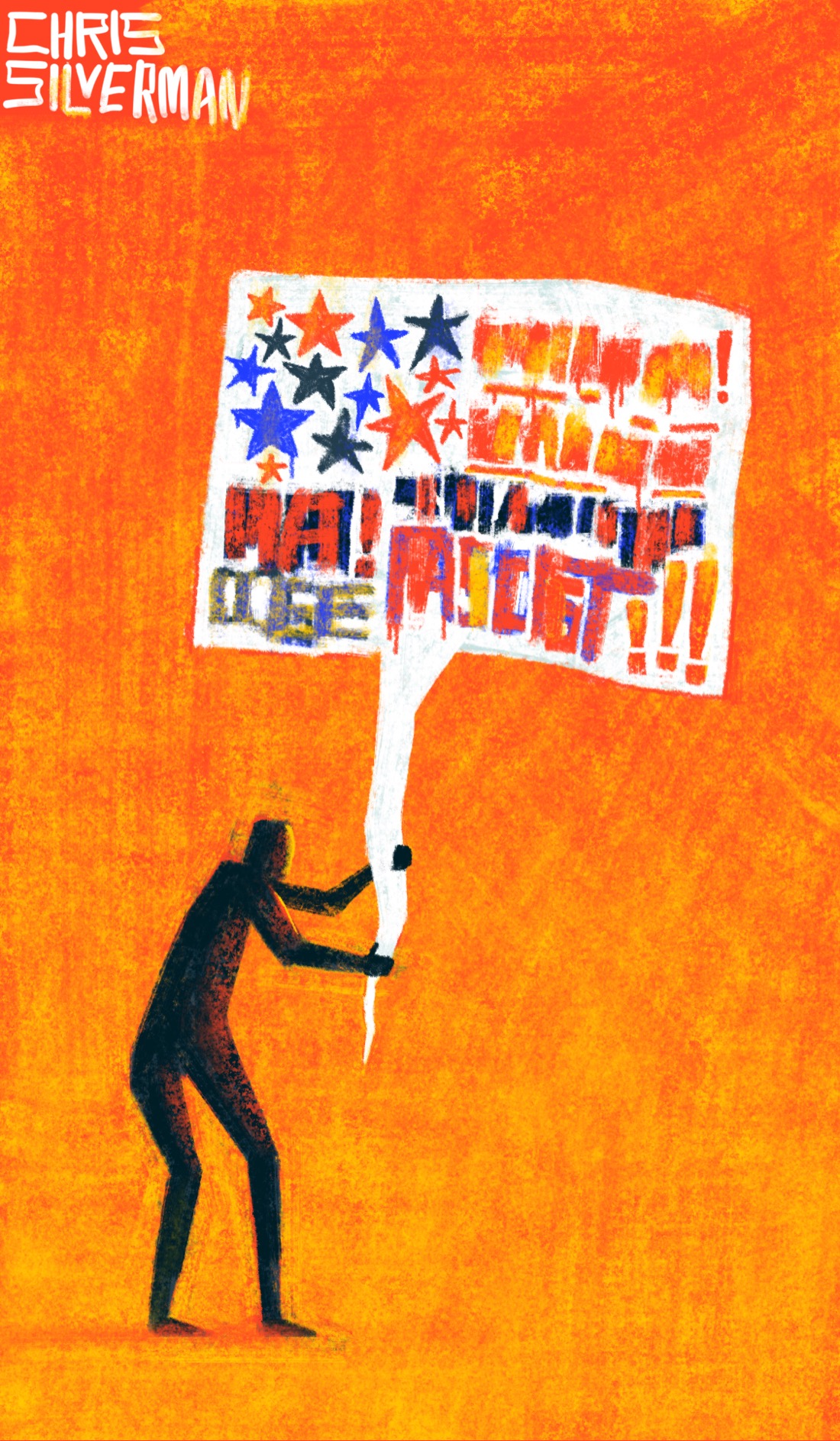 A person stands against a bright orange background, holding a large white sign that looks like a speech balloon. The sign is covered with stars and writing of various sizes and colors: red, blue, and orange. The only recognizable symbols are stars and exclamation points. The composition of the sign vaguely suggests an American flag. The painting is signed "Chris Silverman". ￼