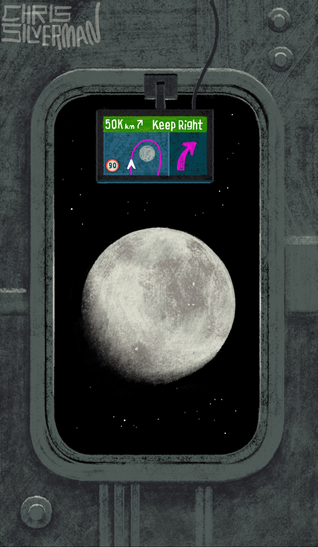 A view out the window of a spaceship. The window is tall, with rounded sides, and surrounded by a heavy metal frame. The gray wall of the spaceship, with various beams and bolts, is visible beyond the frame. Out the window is the starry black of space, with a bright white-gray moon in the center. We're pretty close to the moon. The surface shadows are sharp and visible. Clamped to the upper frame of the window is a small consumer GPS unit, the kind you'd have in your car, displaying the words "keep right" in white lettering, along with "50 thousand km". The GPS displays the usual pink route and arrows indicating how to get to the moon. In the lower left of the screen is a small round icon indicating that the local speed limit is 90km/h. Fortunately there are no cops in space, yet. Good luck out there, Artemis crew. The painting is signed "Chris Silverman".