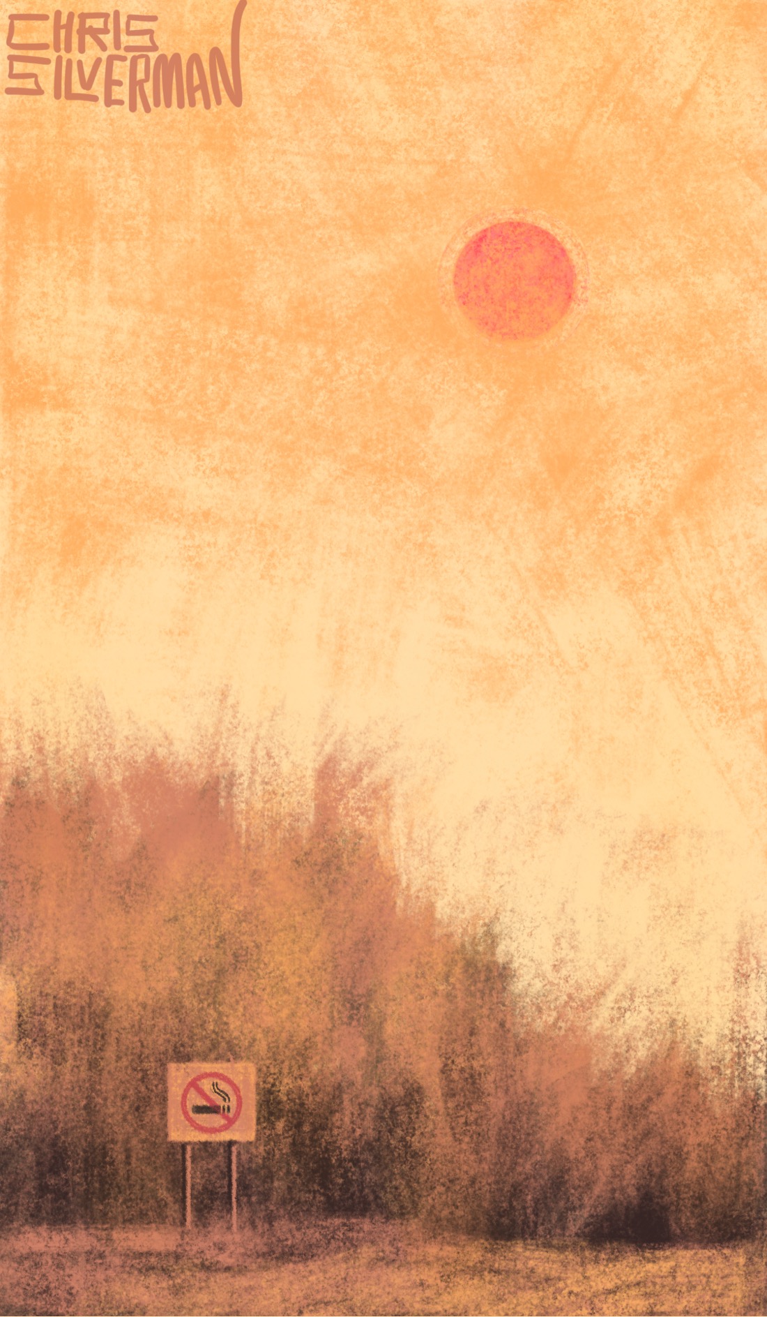 A pale orange sky, a red sun, and a dull, smoggy treeline. If you're downwind of Canada right now, this scene probably looks familiar. In the lower left corner is a small "no smoking" sign, for all the good that will do. Keep an eye on your AQI apps, folks. The painting is signed "Chris Silverman".